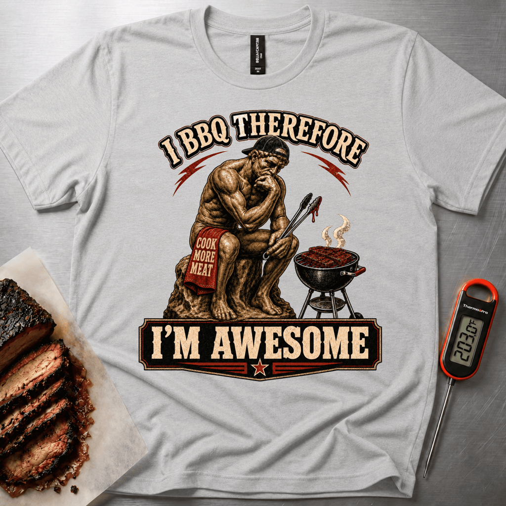 I BBQ Therefore I'm Awesome t-shirt