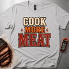 Cook More Meat t-shirt