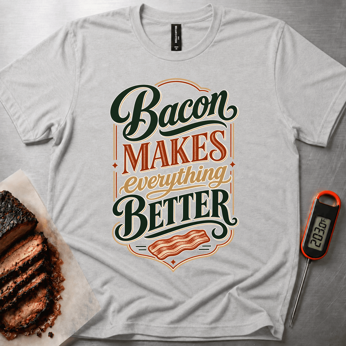 Bacon Better t-shirt