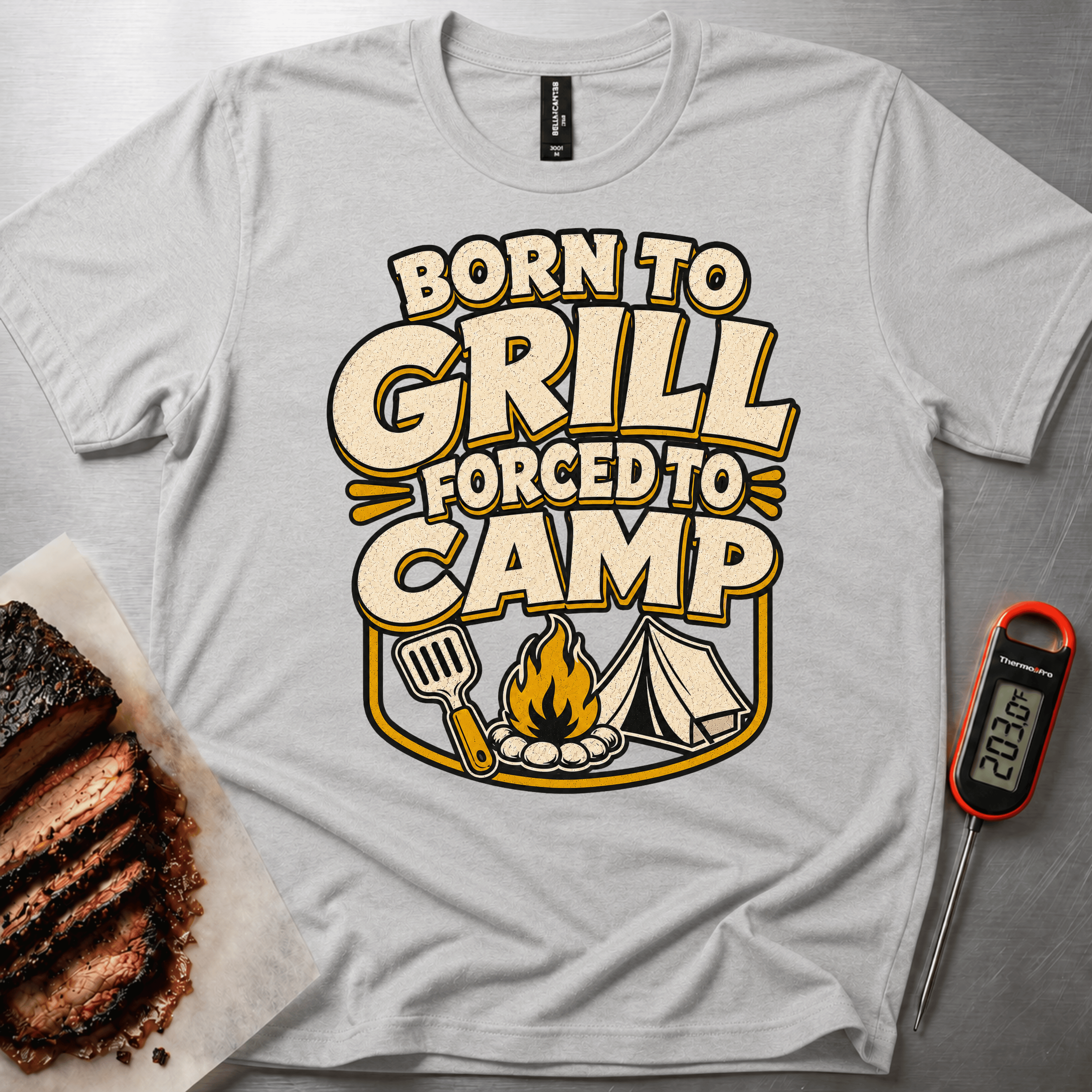 Born to Grill Forced to Camp t-shirt
