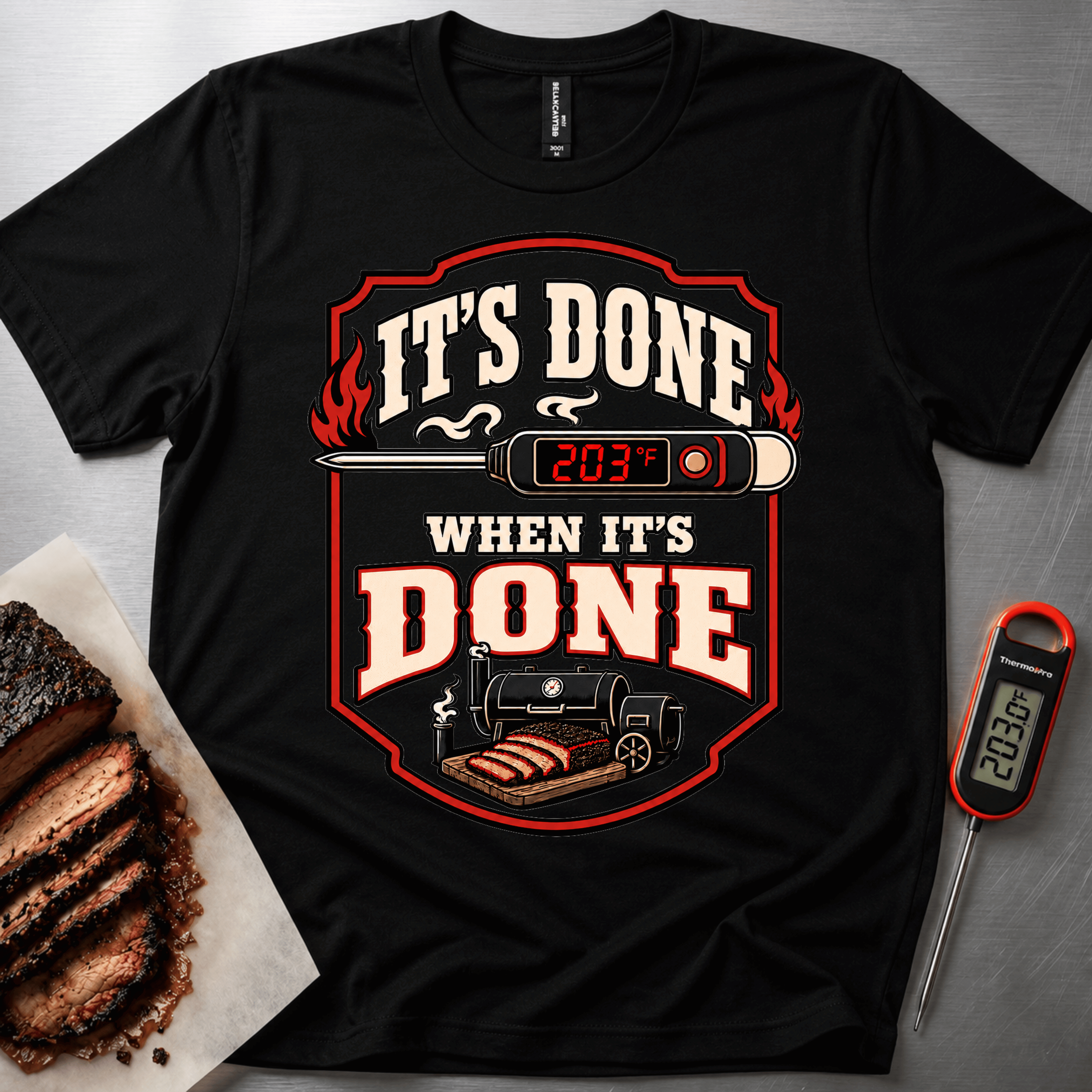 Its Done when its done t-shirt