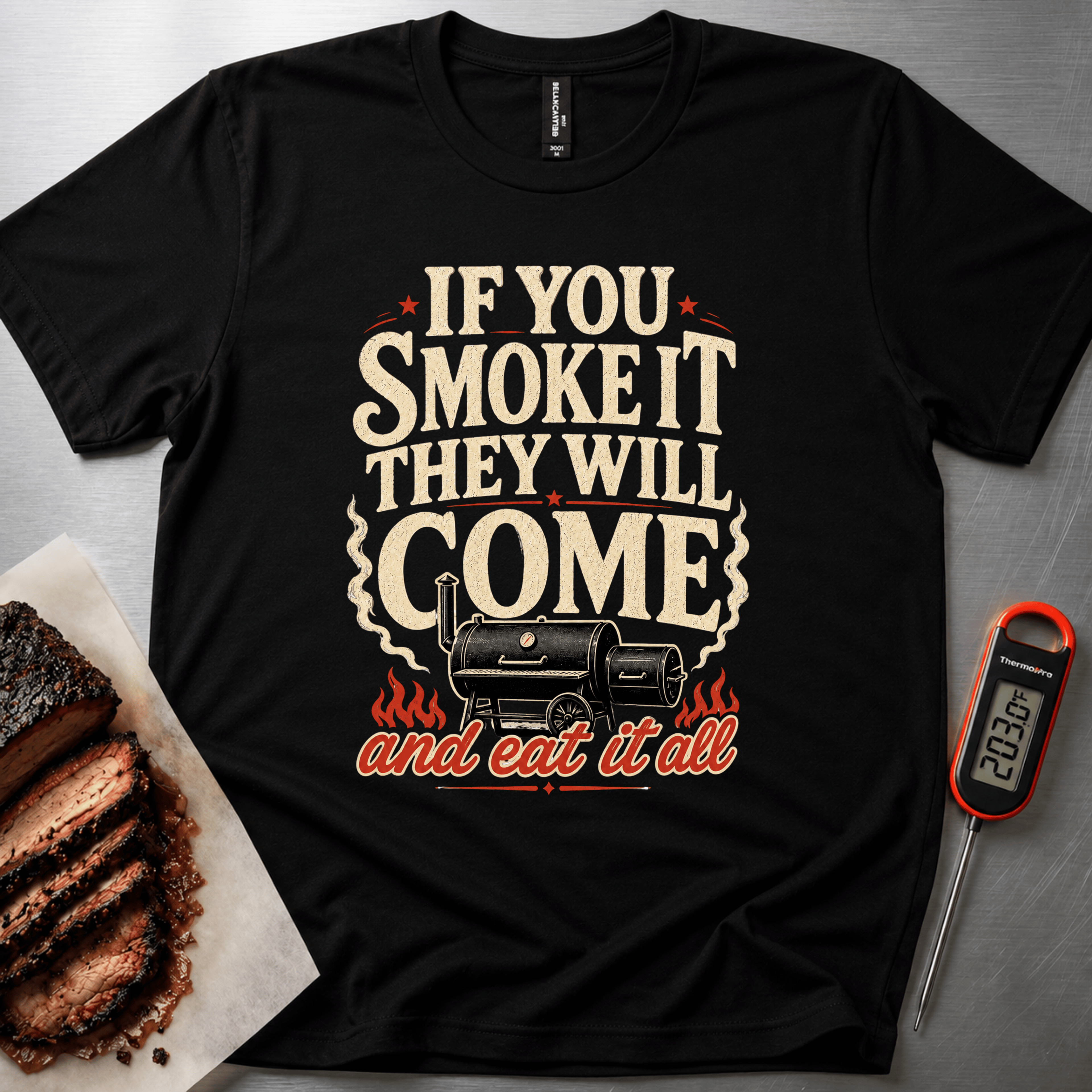 If you smoke it, they will come t-shirt
