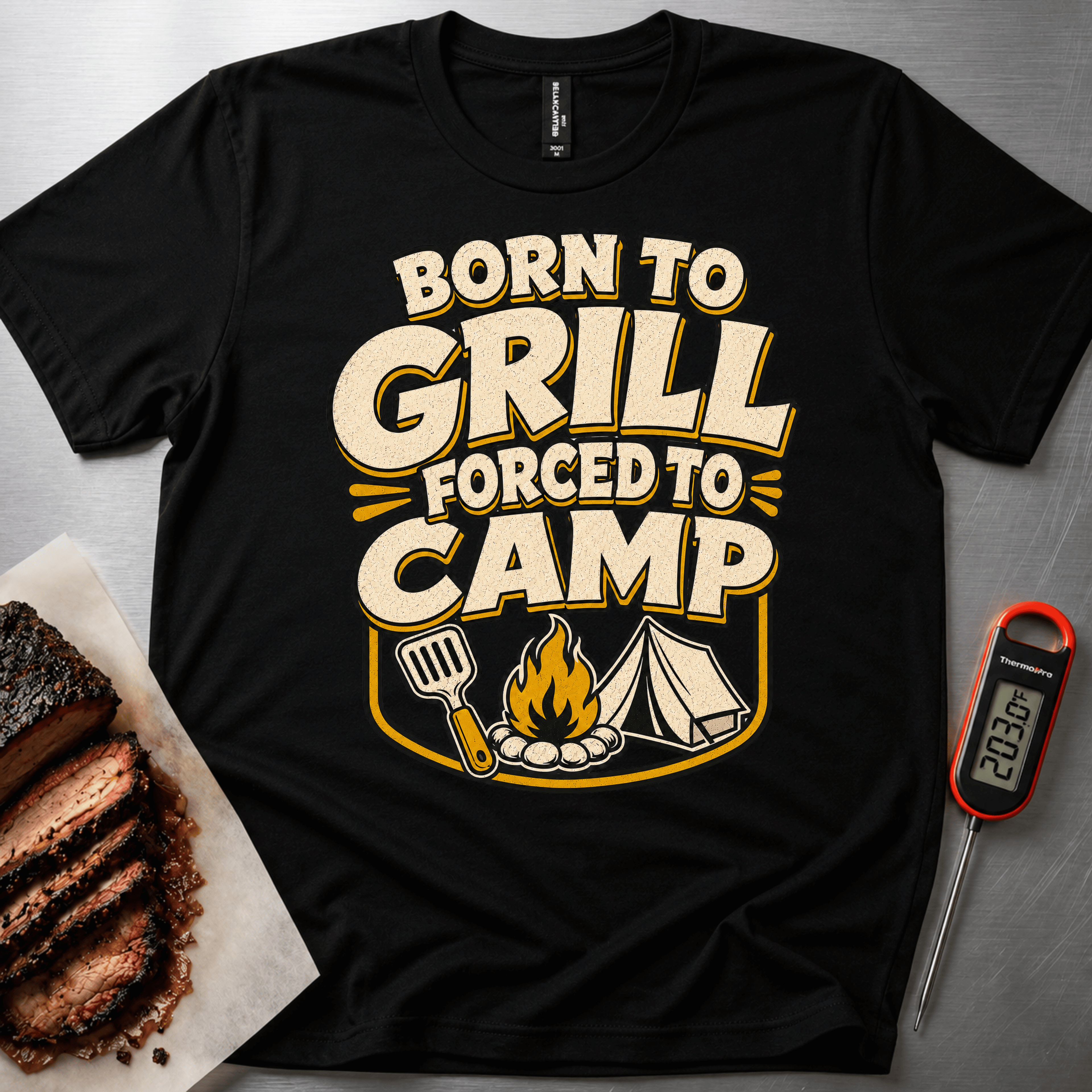 Born to Grill Forced to Camp t-shirt