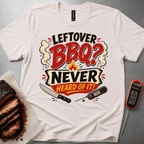Leftover BBQ t-shirt