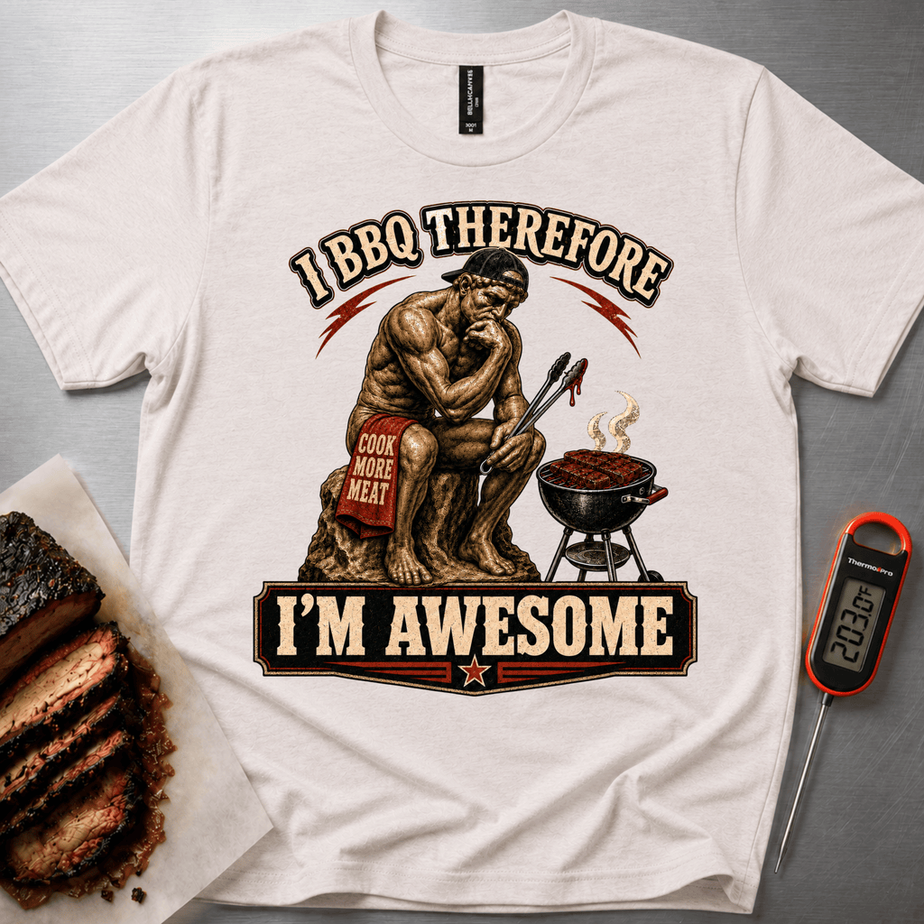 I BBQ Therefore I'm Awesome t-shirt