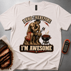 I BBQ Therefore I'm Awesome t-shirt