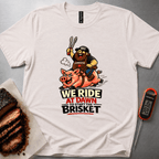 We Ride at Dawn t-shirt