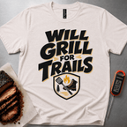Will Grill for Trails t-shirt