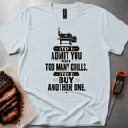 Buy Another Grill t-shirt