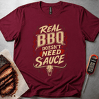 Real BBQ Doesn't Need Sauce t-shirt