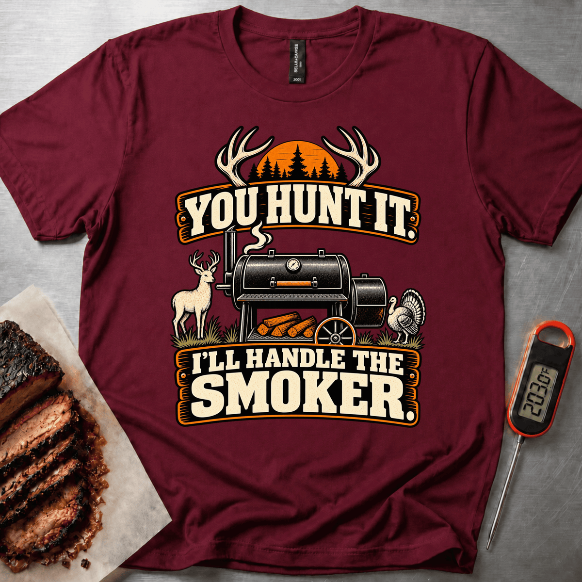 You Hunt It t-shirt