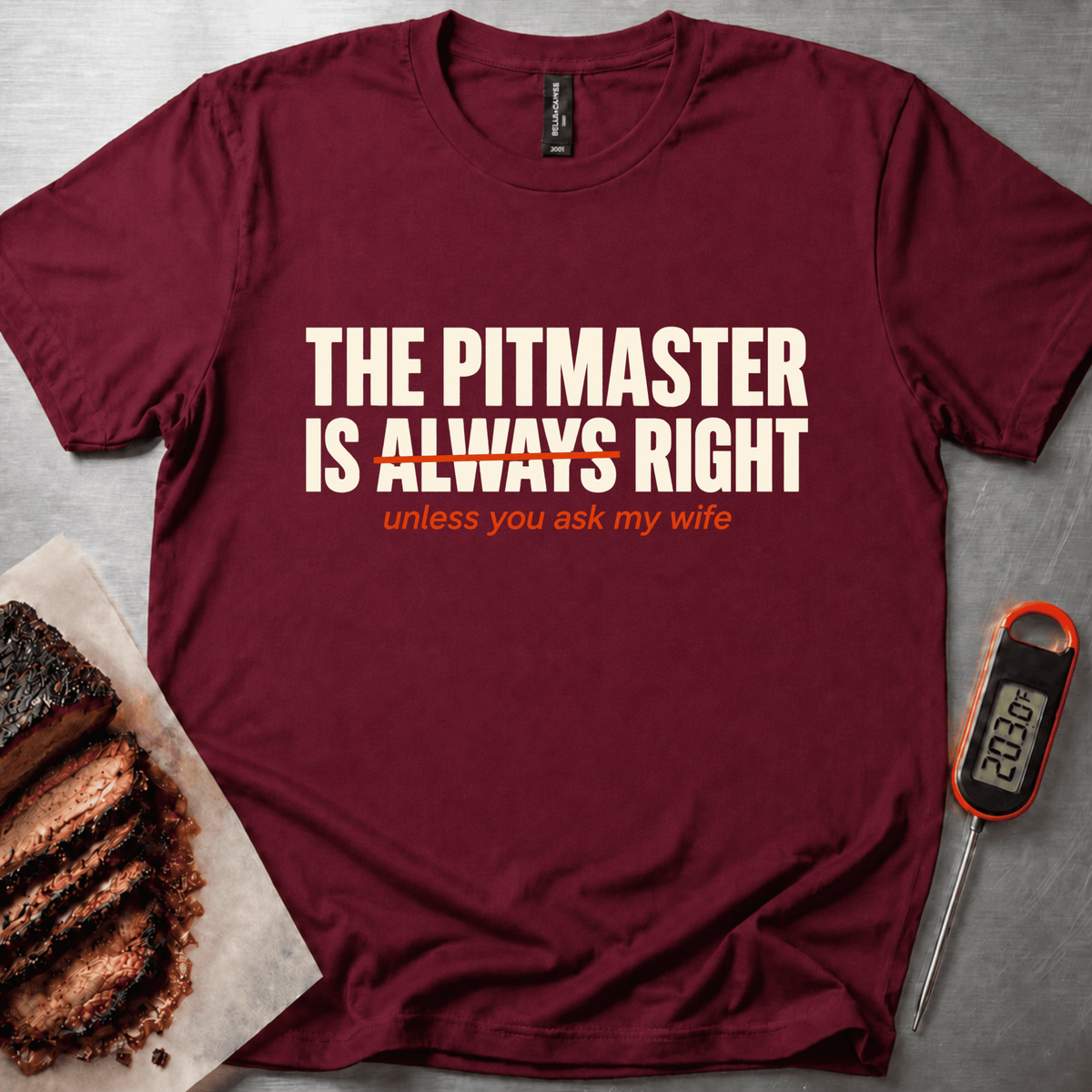 Pitmaster Always Right t-shirt