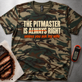 Pitmaster Is Right Camo T-Shirt