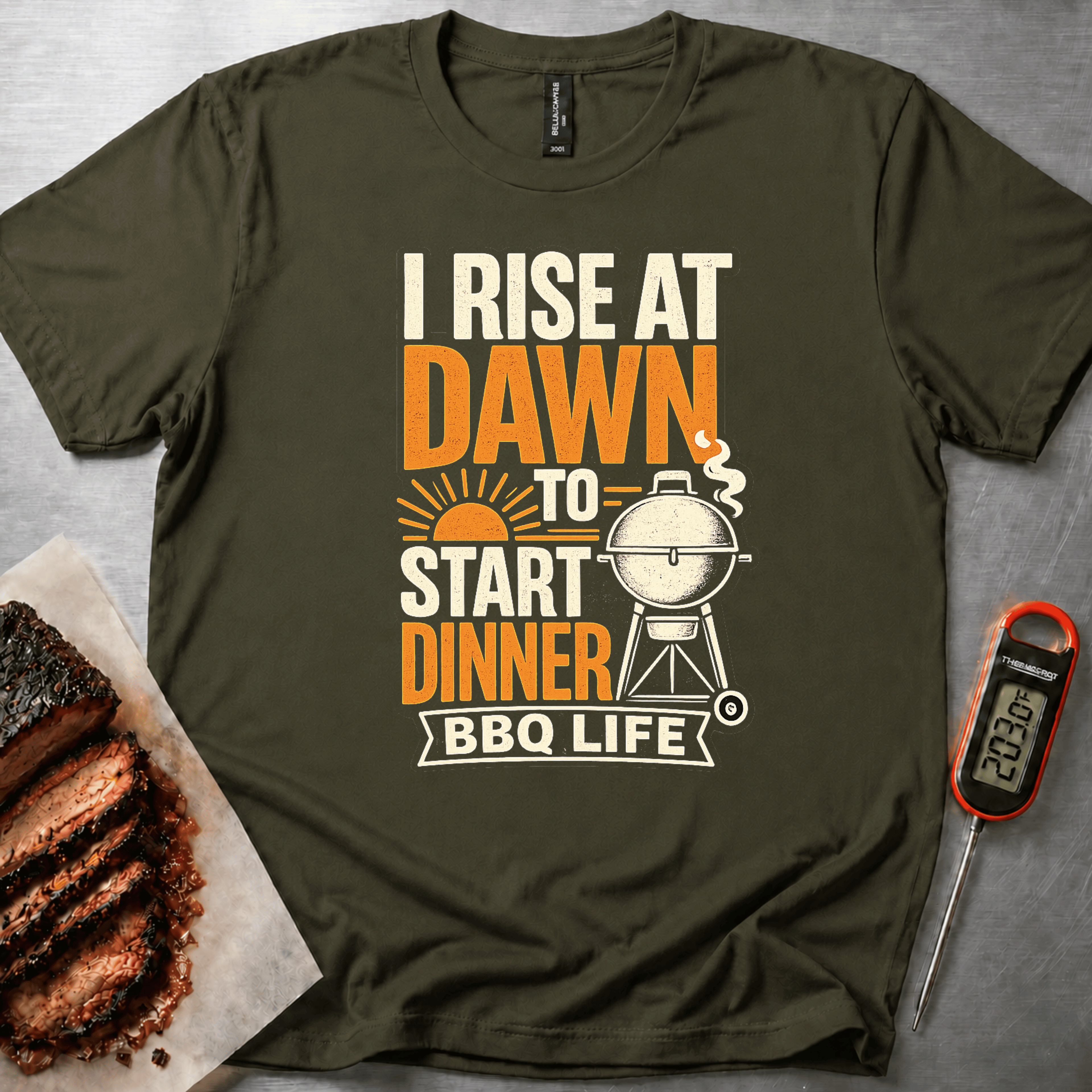 I Rise at Dawn to Start Dinner t-shirt