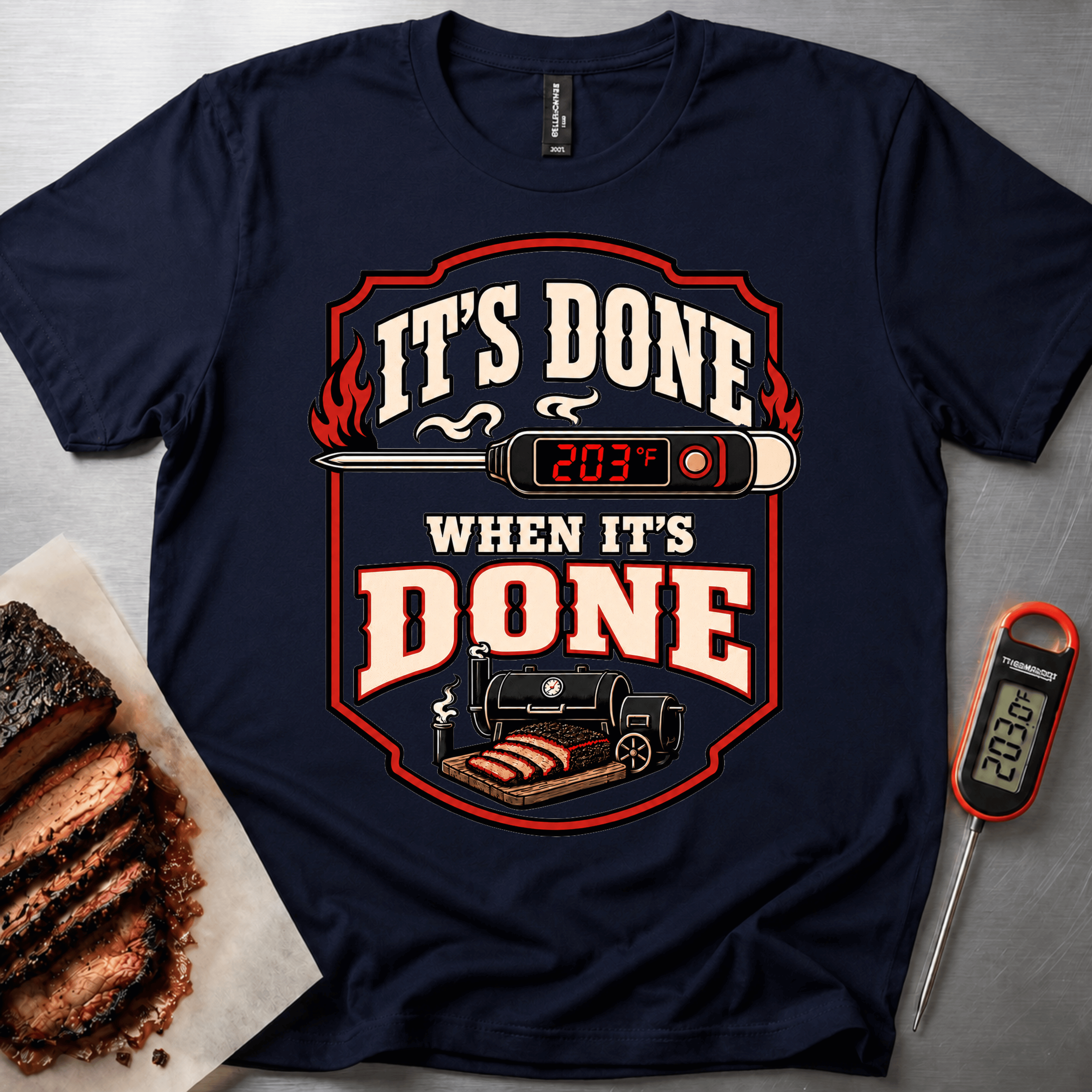 Its Done when its done t-shirt
