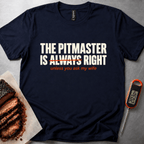 Pitmaster Always Right t-shirt