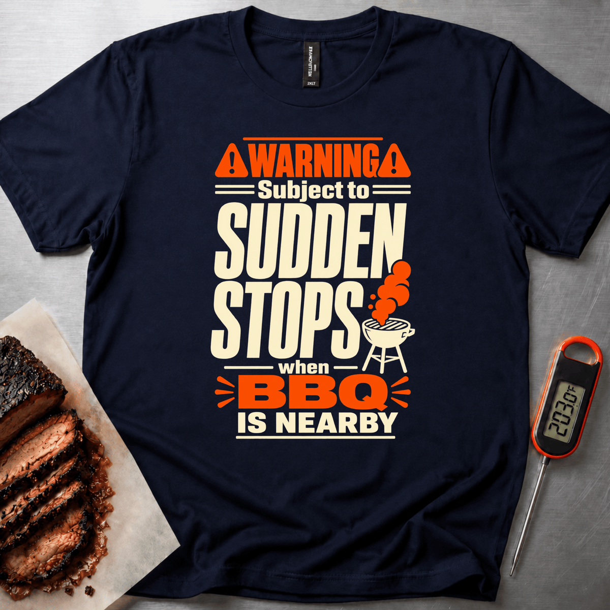 Sudden BBQ Stops t-shirt