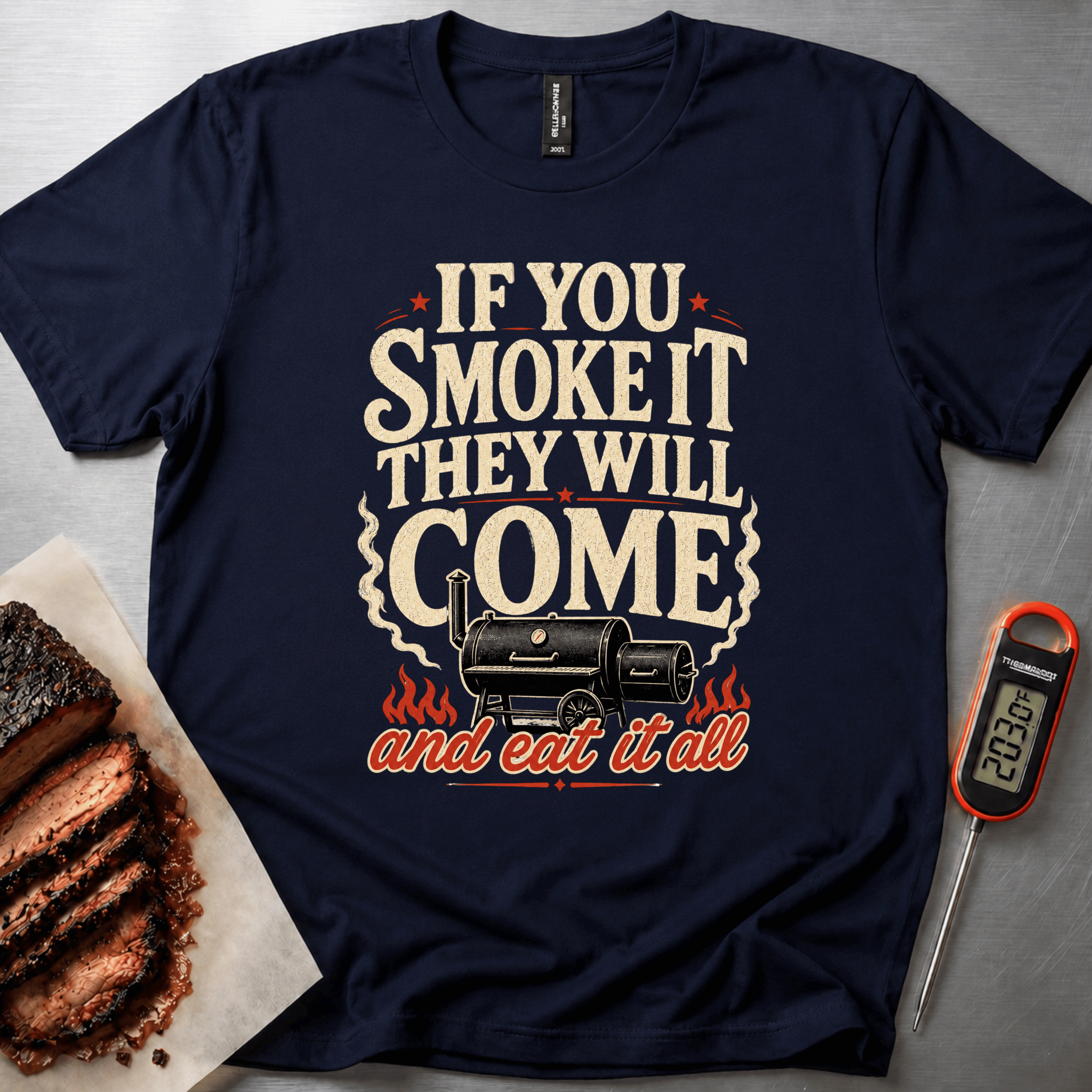 If you smoke it, they will come t-shirt
