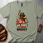 We Ride at Dawn t-shirt