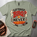 Leftover BBQ t-shirt