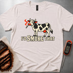 I'd Smoke That t-shirt – Heather Dust
