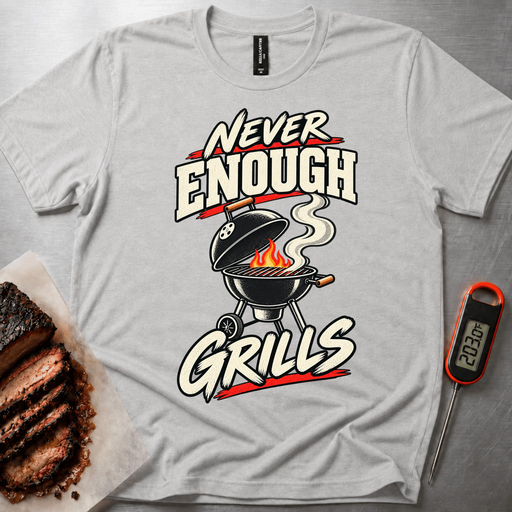 Never Enough Grills t-shirt – Athletic Heather