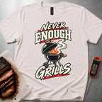 Never Enough Grills t-shirt – Heather Dust