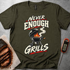 Never Enough Grills t-shirt – Military Green