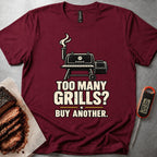 Too Many Grills t-shirt — Maroon