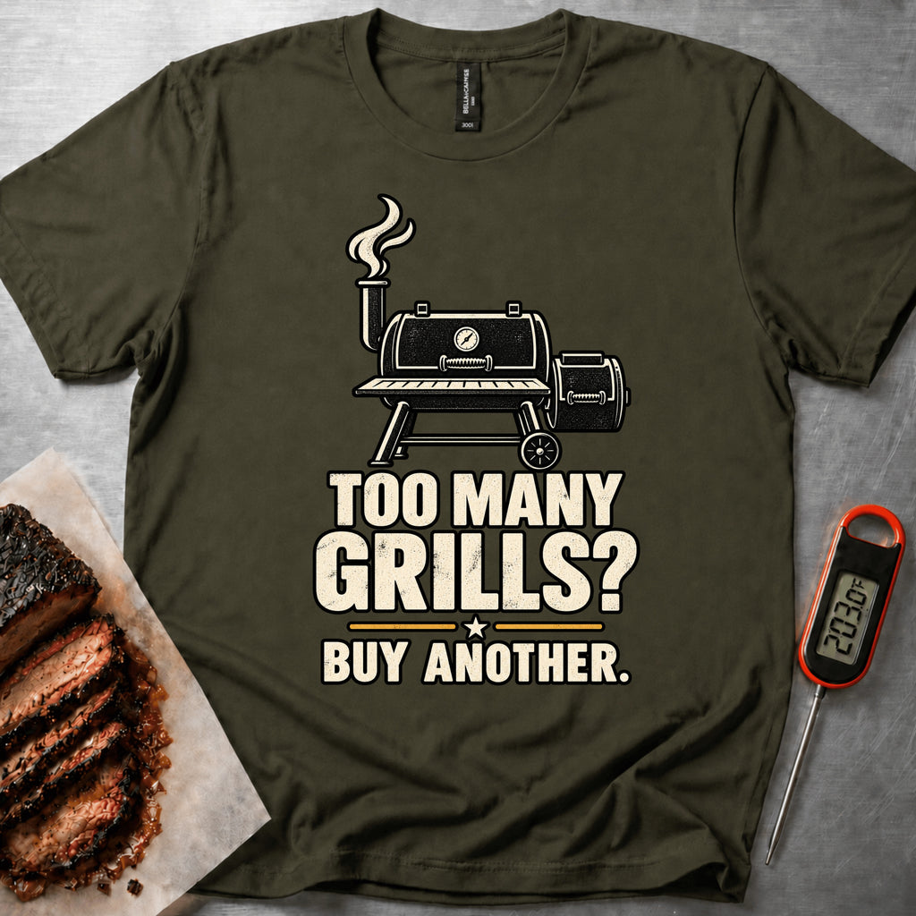 Too Many Grills t-shirt — Military Green